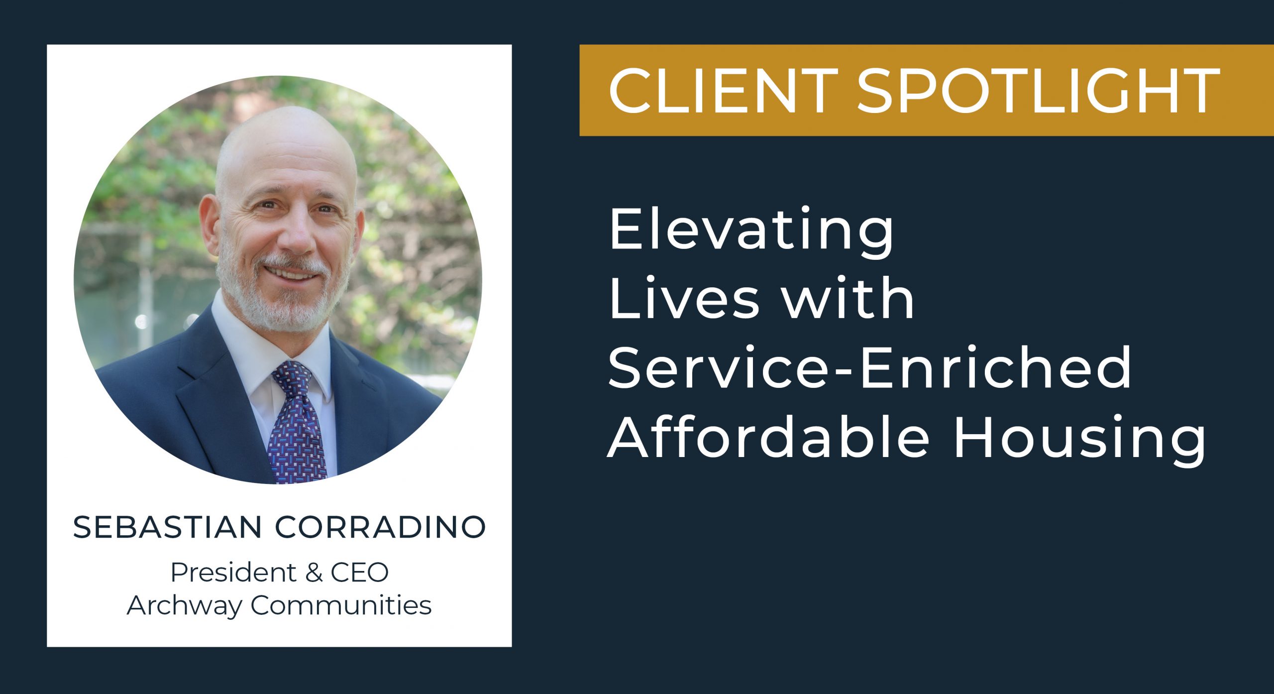 Archway Communities: Elevating Lives With Service-Enriched Affordable Housing - Archway Communities Spotlight 1 Scaled