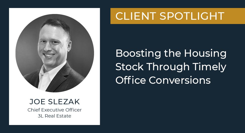 Boosting The Housing Stock Through Timely Office Conversions 3 This Shows The Ceo Of 3L Real Estate, A Man Named Jow Slezak