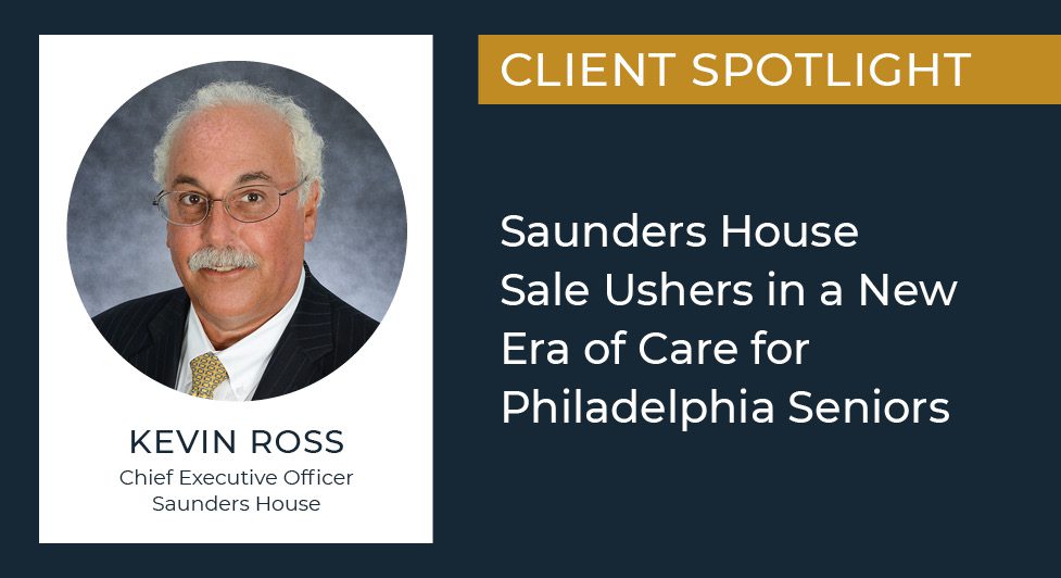 Saunders House Sale Ushers In A New Era Of Care For Philadelphia Seniors -
