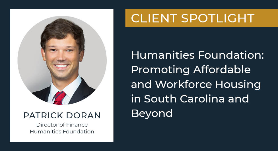 Humanities Foundation: Promoting Affordable And Workforce Housing In South Carolina And Beyond -