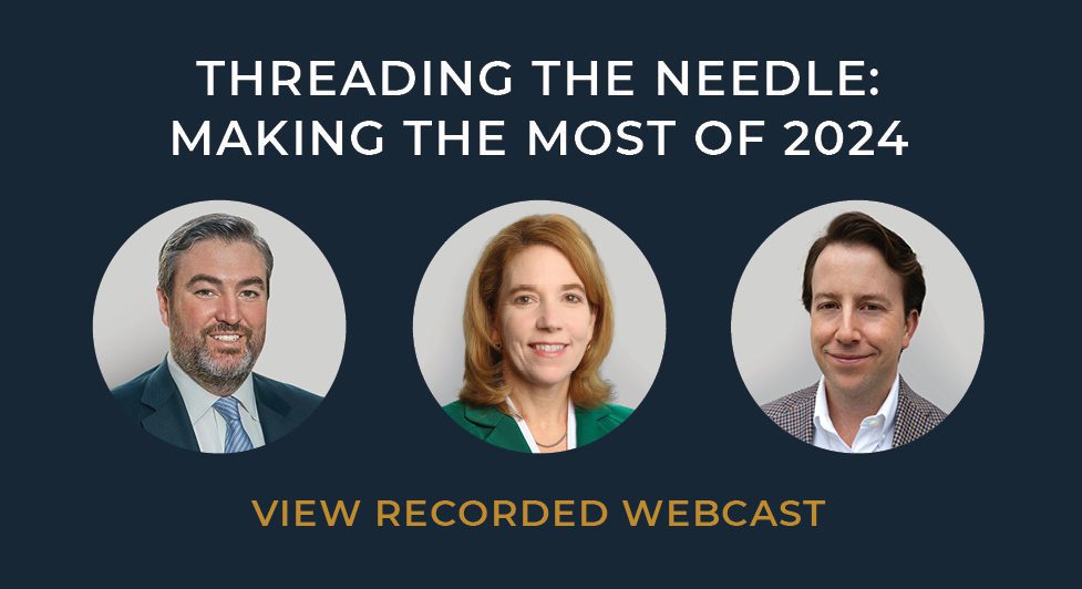 Webcast Recording: Threading The Needle: Making The Most Of 2024 - Lument In